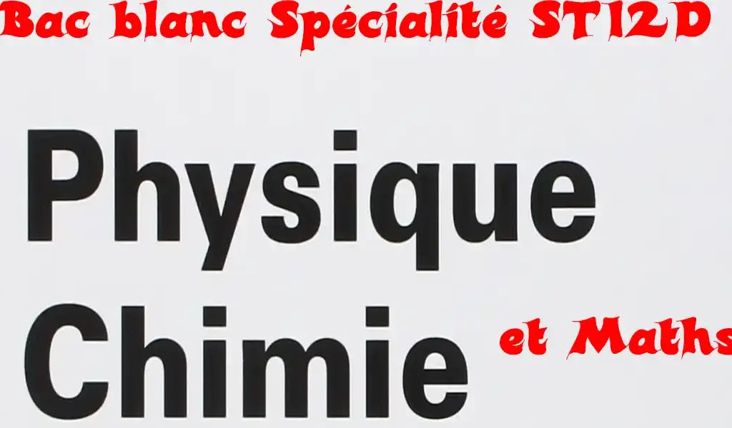 Bac blanc physique chimie